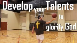 Develop your Gifts and Talents to Glorify God