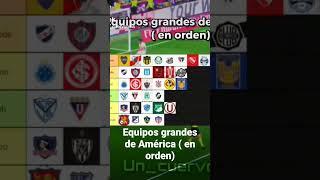 Equipos grandes de América