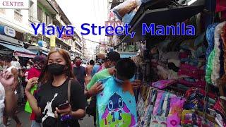 Ylaya Street, Manila / Divisoria 01 (San Nicolas and Tondo)