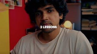 The 2 Life Lessons I learned last Week