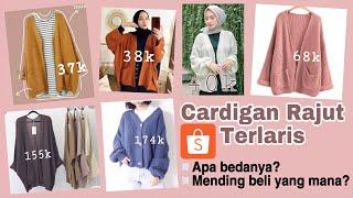 SHOPEE HAUL CARDIGAN RAJUT TERLARIS| BEDA HARGA BEDA KUALITASNYA?