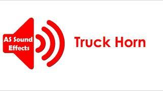 Truck Horn Sound - Effect AS Sound Effects 2021