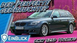 DER hält EWIG! BMW 525d Touring E61 (2009) - Dank Innovation auch 15 Jahre später noch modern?