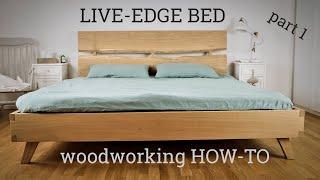 DIY live-edge bed part 1 || solid wood bed frame || Woodworking HOW-TO