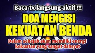 [LANGSUNG AKTIF !!!] DOA MENGISI ENERGI KEKUATAN BENDA - DOA KAROMAH