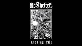 No Shelter - Erasing Life 2022 (Full Album)