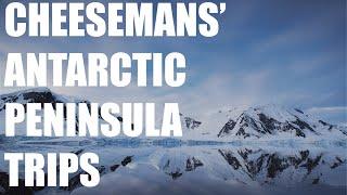 Antarctica Peninsula Trips | Cheesemans' Ecology Safaris