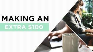 How To Make An Extra $100 Every Month | The 3-Minute Guide