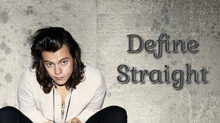 Larry Stylinson- Define Straight