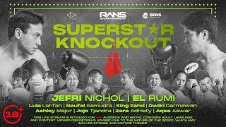 BIG FIGHT OF THE YEAR!! JEFRI NICHOL VS EL RUMI - SUPERSTAR KNOCKOUT