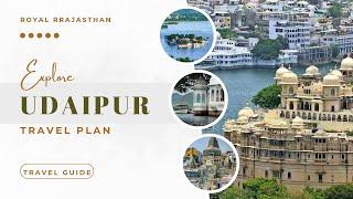 Complete Udaipur Travel Guide | Places to Visit in Udaipur | How to Plan Udaipur Trip in Budget