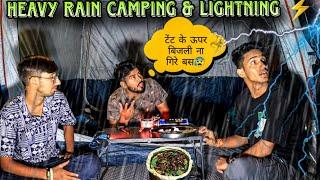 Group Camping In Heavy Rain & Lightning Thunderstorm, Heavy Lightning During Camping @tripsense