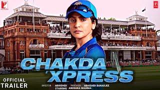 Chakda Xpress | Anushka Sharma | Anshul Chauhan | Renuka Shahane | Prosit | Official Concept Trailer