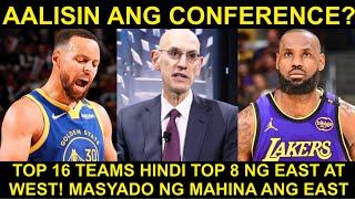 ALISIN ang Conference! TOP 16 sa Playoffs Hindi Top 8 ng East at West!