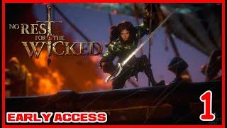 NO REST FOR THE WICKED Gameplay Walkthrough Part 1[NO COMMENTARY]