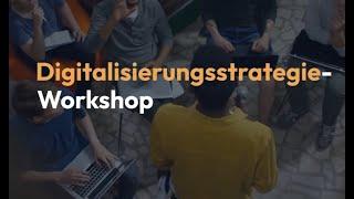 Digitalisierungsstrategie Workshop: Digitalstrategie-Entwicklung leicht gemacht