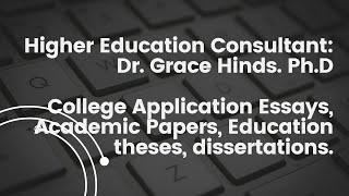 Higher Education Consultant   Dr.  Grace Hinds