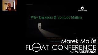 Why Darkness and Solitude Matters, Marek Malůš | 2021 Float Conference