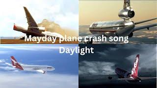 Mayday plane crash song Daylight