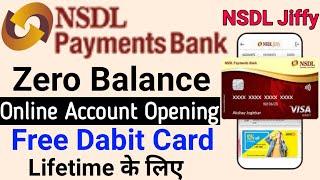 NSDL Payment Bank Zero Balance online Account Opening | Free Dabit Card | NSDL Jiffy App login