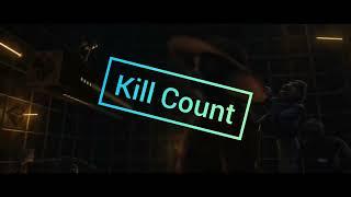 Intro Kill Count Videos