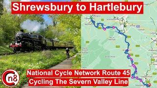 Shrewsbury to Hartlebury - Cycling The Severn Valley Line - NCN 45