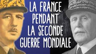 LA FRANCE PENDANT LA SECONDE GUERRE MONDIALE