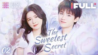 【Multi-sub】The Sweetest Secret EP02 | Joey Chua, Zhou Yiran | 你是我最甜蜜的心事 | Fresh Drama