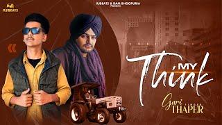 My Think l Guri Thaper l Ram Bhogpuria | Latest Punjabi songs | Tribute to the Sidhu Moose Wala