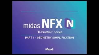 midas NFX Training Session1   Geometry Simplification