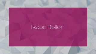 Isaac Keller - appearance