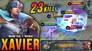 SAVAGE!! 23 Kills Xavier Best SAVAGE Build (ONE SHOT DELETE) - Build Top 1 Global Xavier ~ MLBB