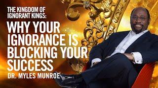 Why Your Ignorance Is Blocking Your Success  | MunroeGlobal.com