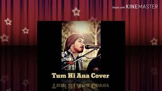 Tum Hi Ana: Cover By Jatin Kumar | Marjaavaan | Jubin Nautiyal | Payal Dev | Sidharth M | Tara S