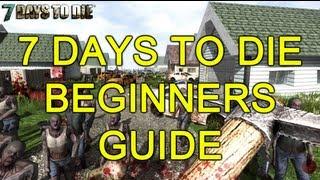 7 Days To Die Beginners Guide Part 1