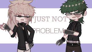 THATS JUST NOT MY PROBLEM! ll Meme/Trend ll MHA ll BKDK Friendship ll