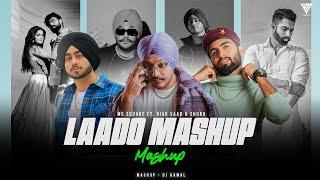 Laado Mashup | MC Square ft.Riar Saab & Shubh | Laado X No Love | DJ Kamal | Kamal Music Official