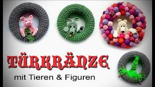 Türkränze  mit Tieren & Figuren #häkeln #petraperle #haekelanleitung #Türkranz#diy #wolle