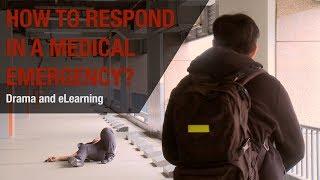 Part 1: How to respond in a medical emergency?