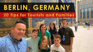 Berlin, Germany.  20 Tips for Tourists and Families.