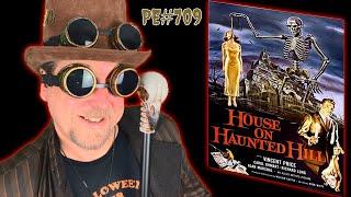 House on Haunted Hill (1959) Movie Review - Digging Up and Admiring Some Horror Roots - PE#709