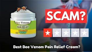 Bee Venom Pain Relief Cream Review: Does it Really Works?
