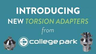 Introducing Torsion Adapters from College Park