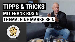 Tipps & Tricks vom Gastroexperten Frank Rosin: Thema Marke in der Gastronomie ️