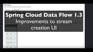 Demo: Spring Cloud Data Flow 1.3 Stream Creation UI