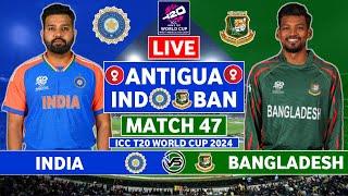 India vs Bangladesh Live Match | IND vs BAN Live Match Today | ICC T20 World Cup 2024 Live Match