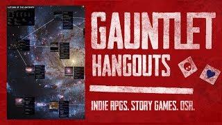 Autumn of the Ancients (1 of 3) - Gauntlet Hangouts