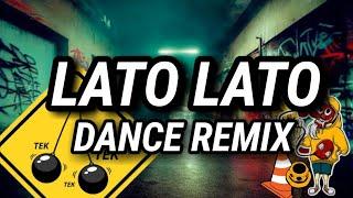 LATO LATO DANCE REMIX - DJ JOECEL EXLUSIVE