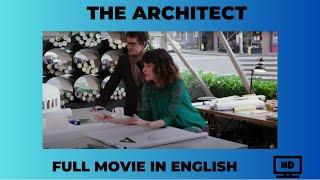 The Architect | Comedy | HD | Full Movie in English