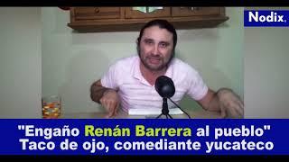 Comediante yucateco, taco de ojo, habla de las verdades de la ayuntamiento de Mérida 2020